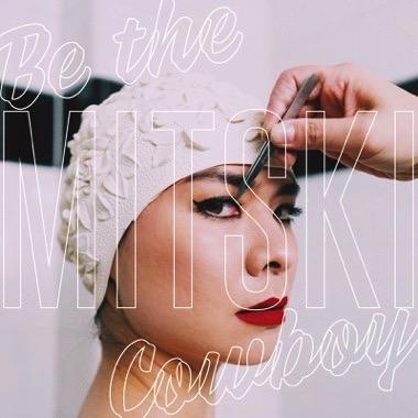 MITSKI - BE THE COWBOY CS