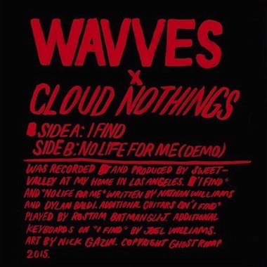 WAVVES & CLOUD NOTHINGS - I FIND 7