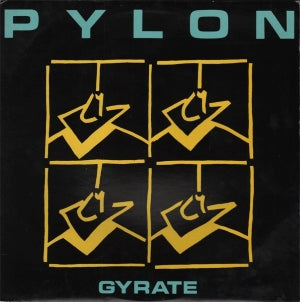 PYLON - GYRATE LP