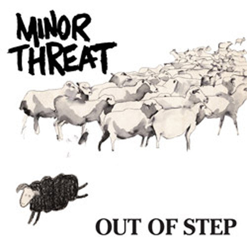 MINOR THREAT - OUT OF STEP LP