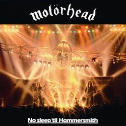 MOTORHEAD - NO SLEEP 'TIL HAMMERSMITH LP
