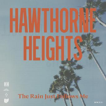 HAWTHORNE HEIGHTS - THE RAIN JUST FOLLOWS ME LP