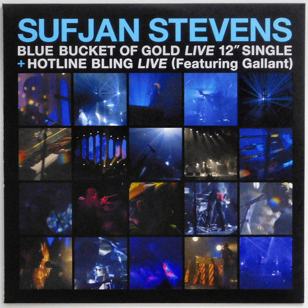 STEVENS, SUFJAN - BLUE BUCKET OF GOLD / HOTLINE BLING (LIVE) 12