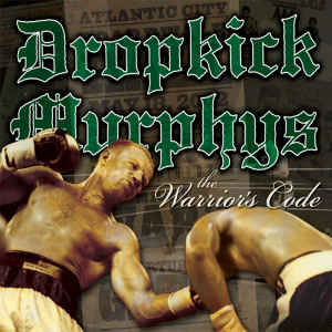 DROPKICK MURPHYS - THE WARRIOR'S CODE LP