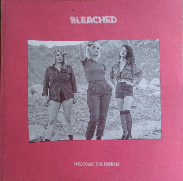 BLEACHED - WELCOME THE WORMS LP