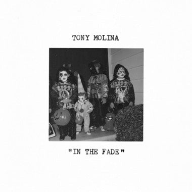 MOLINA, TONY - IN THE FADE LP