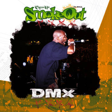 DMX - THE SMOKE OUT FESTIVAL PRESENTS LP