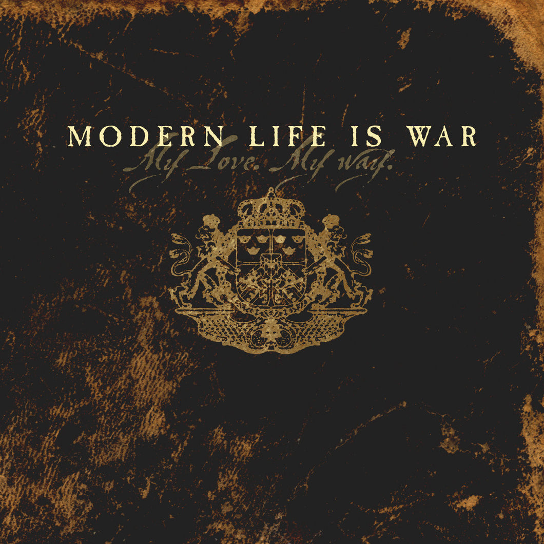 MODERN LIFE IS WAR - MY LOVE. MY WAY. LP