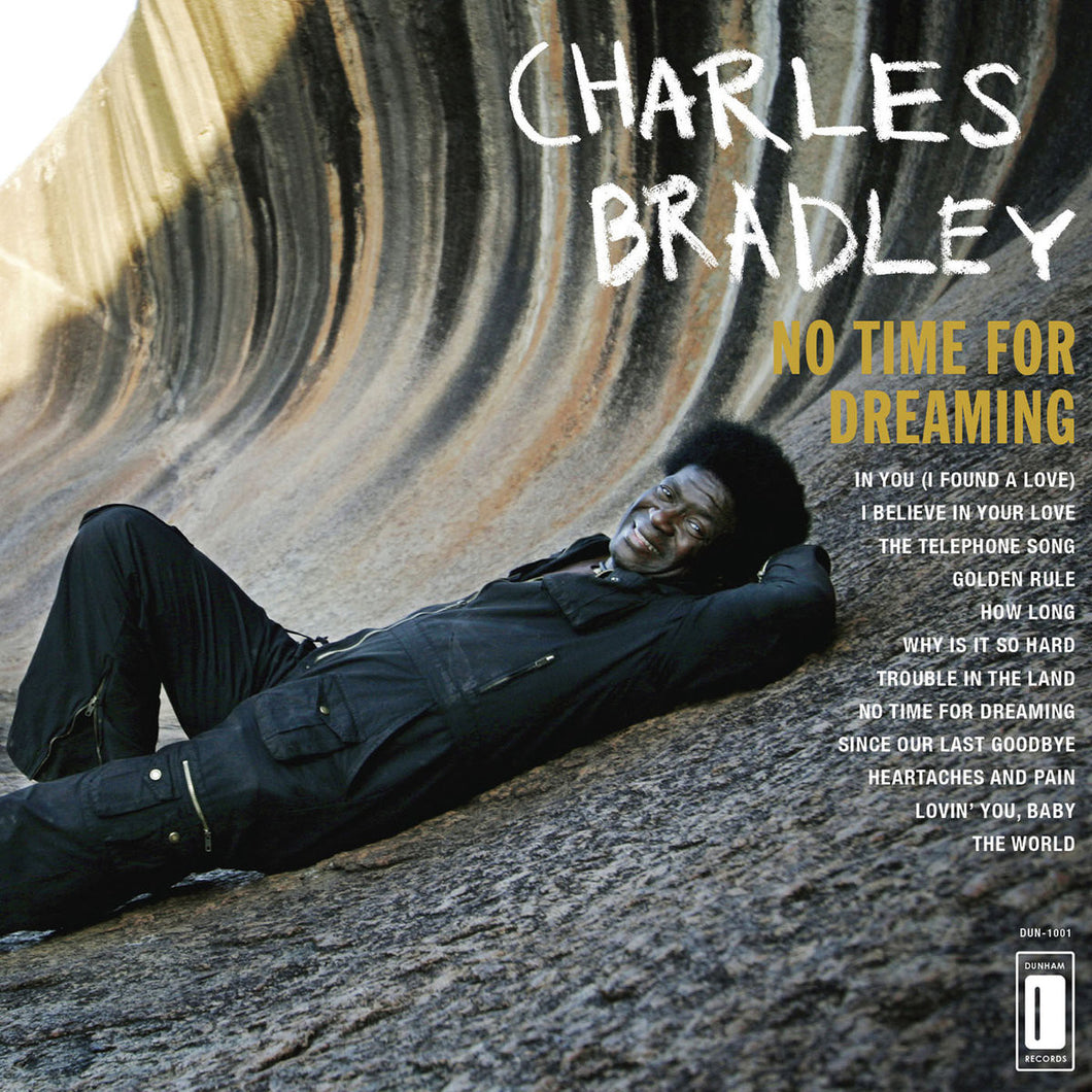 BRADLEY, CHARLES - NO TIME FOR DREAMING LP