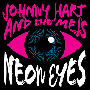 HART, JOHNNY AND THE MESS - NEON EYES LP