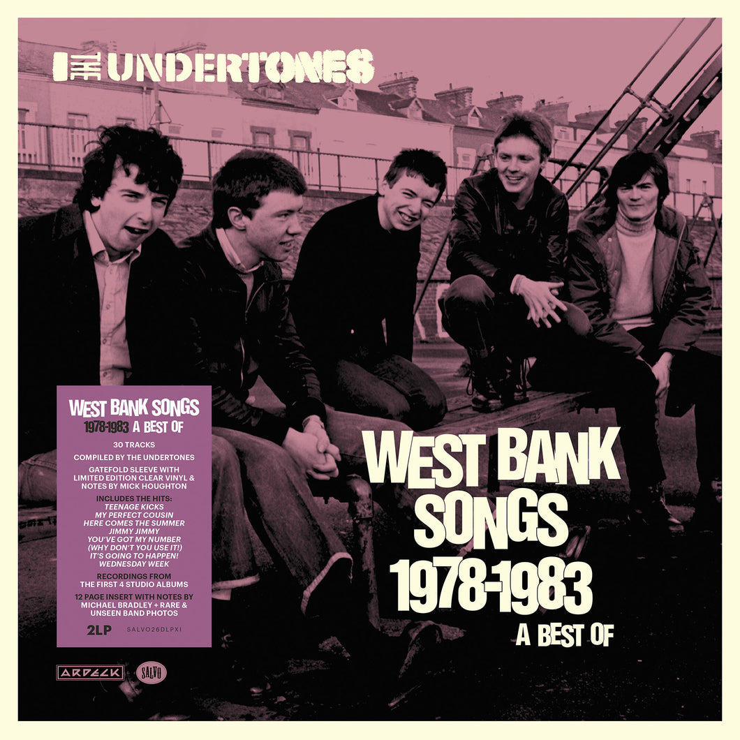 UNDERTONES, THE - WEST BANK SONGS 1978-1983: A BEST OF 2XLP