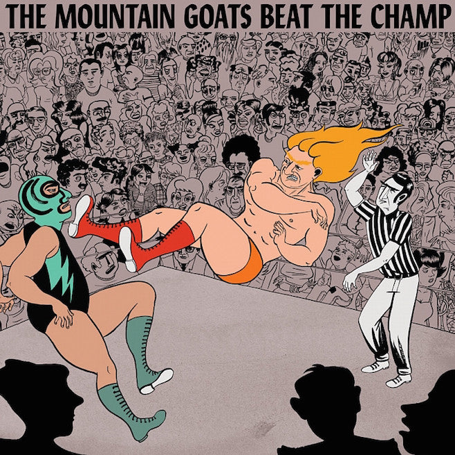 MOUNTAIN GOATS, THE - BEAT THE CHAMP LP