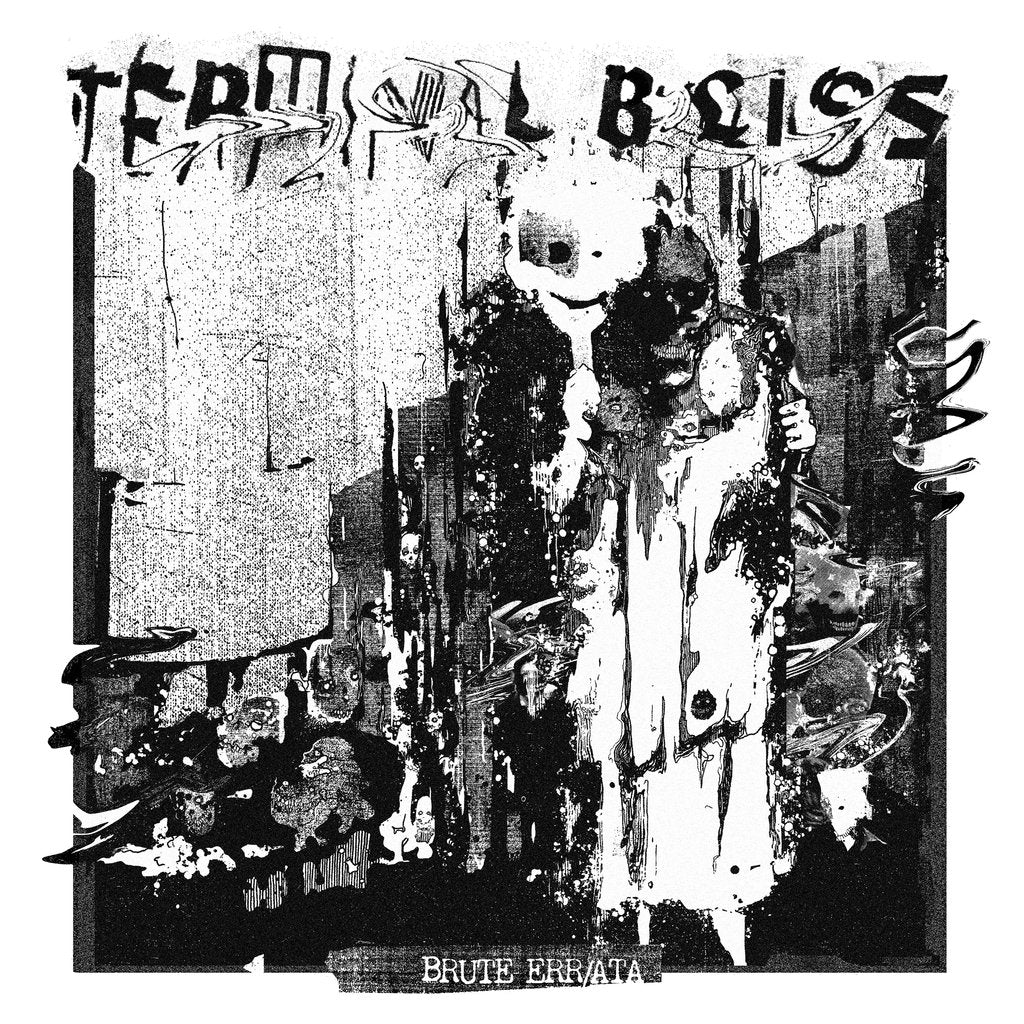 TERMINAL BLISS - BRUTE ERR/ATA LP