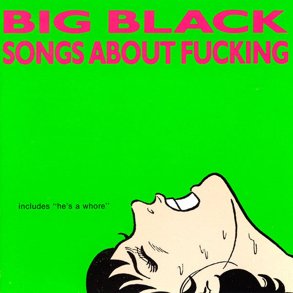 BIG BLACK - SONGS ABOUT FUCKING LP