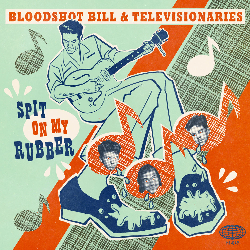 BLOODSHOT BILL & TELEVISIONARIES - SPIT ON MY RUBBER EP