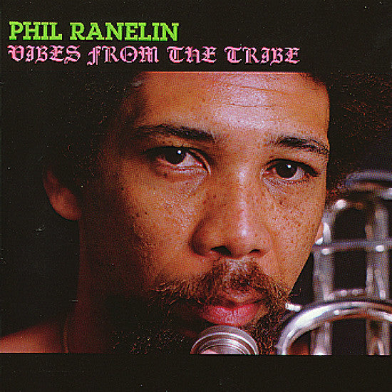 RANELIN, PHIL - VIBES FROM THE TRIBE LP