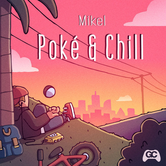 MIKEL - POKÉ & CHILL LP