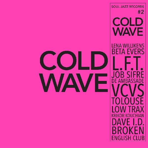 V/A - SOUL JAZZ RECORDS PRESENTS: COLD WAVE #2 2XLP
