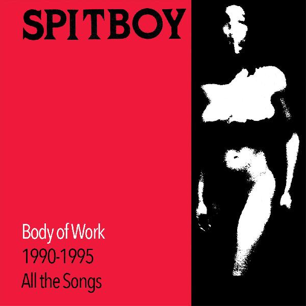 SPITBOY - BODY OF WORK LP