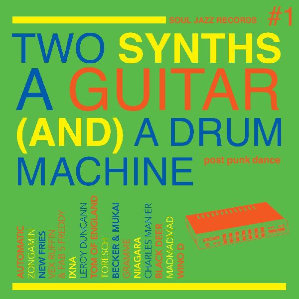 V/A - SOUL JAZZ RECORDS PRESENTS: TWO SYNTHS, A GUITAR (AND) A DRUM MACHINE... 2XLP