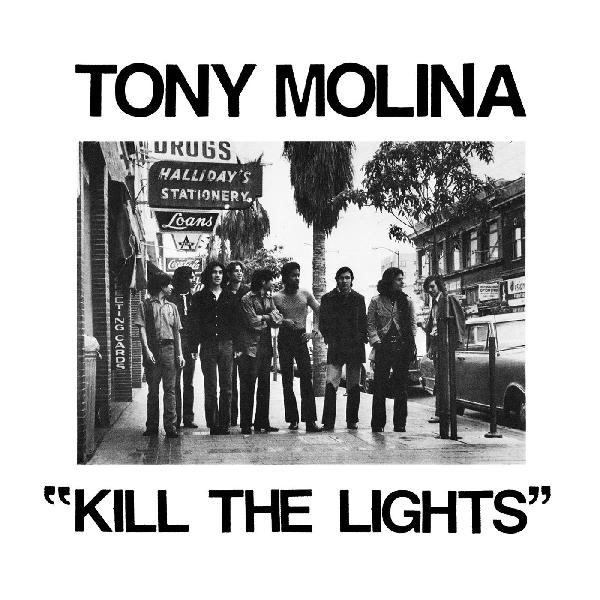 MOLINA, TONY - KILL THE LIGHTS LP