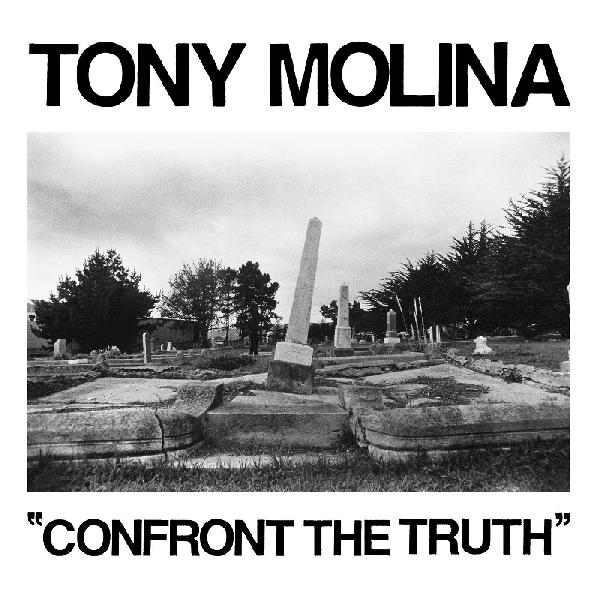 MOLINA, TONY - CONFRONT THE TRUTH EP