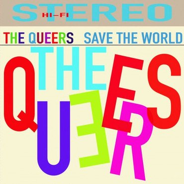 QUEERS, THE - SAVE THE WORLD LP