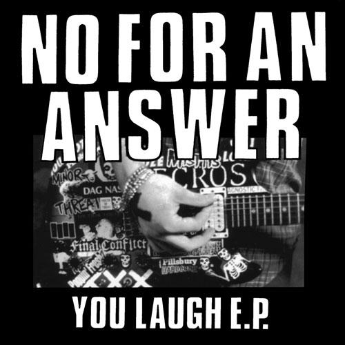 NO FOR AN ANSWER - YOU LAUGH 7