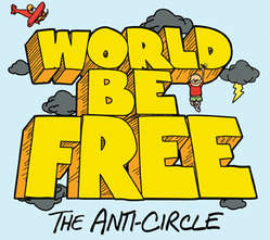WORLD BE FREE - THE ANTI-CIRCLE CS