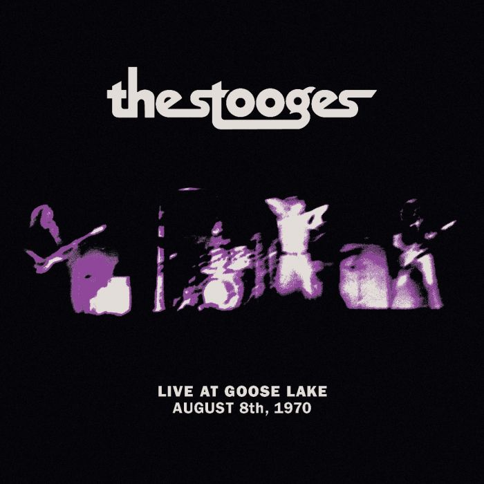 STOOGES, THE - LIVE AT GOOSE LAKE: AUGUST 8TH 1970 LP